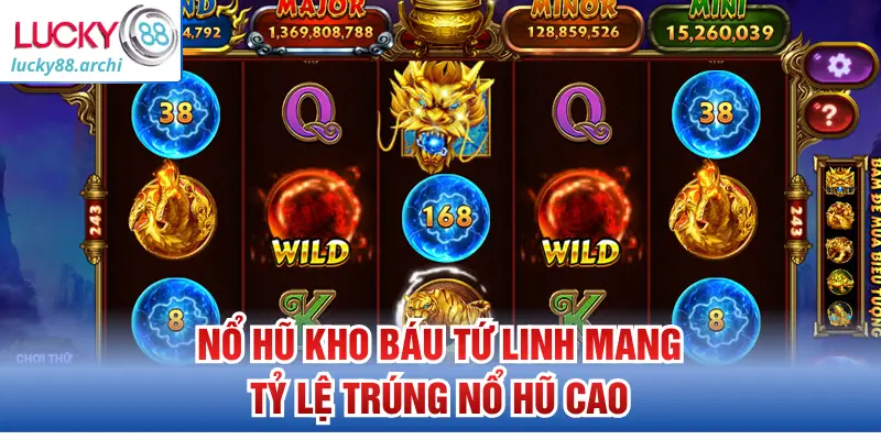 Nổ hũ Kho Báu Tứ Linh mang tỷ lệ trúng nổ hũ cao